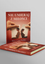 Romans „Nie umieraj z miłości” Marcelina Pańko - obrazek 2